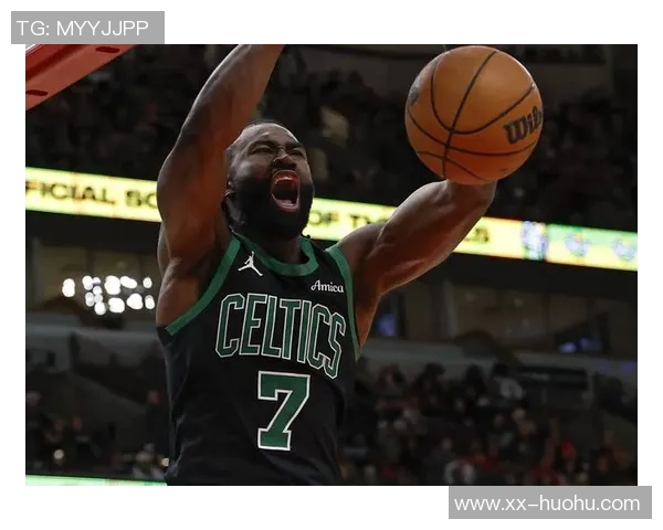 杰伦布朗三节狂砍41分6篮板2助攻正负值高达36展现统治力